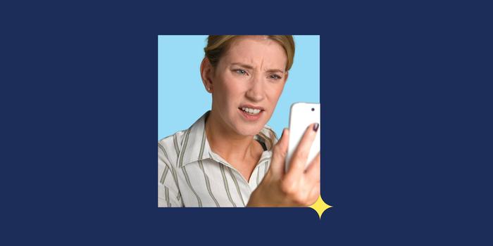person with a confused and frustrated expression on their face looking at their phone in a light blue square against a navy blue background with a yellow sparkle at the corner of the square
